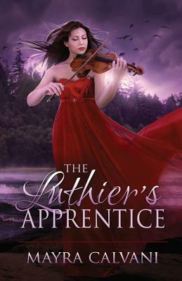 The Luthier's Apprentice by Mayra Calvani