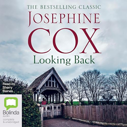 Looking Back by Josephine Cox