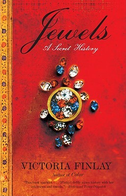 Jewels: A Secret History by Victoria Finlay