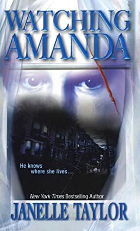 Watching Amanda by Janelle Taylor