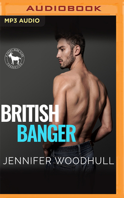 British Banger: A Hero Club Novel by Hero Club, Jennifer Woodhull