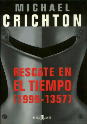 Rescate en el tiempo 1999-1357 by Xavier Comas, Carlos Milla Soler, Michael Crichton