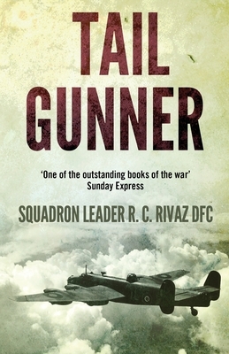 Tail Gunner by R. C. Rivaz