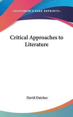 Critical Approaches to Literature by David Daiches