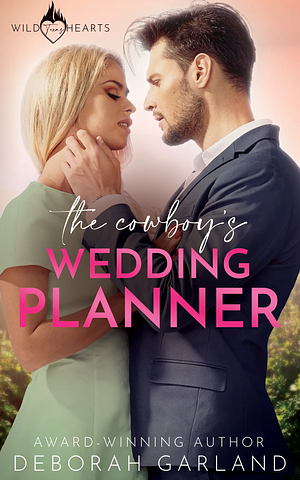 The Cowboy's Wedding Planner by Deborah Garland