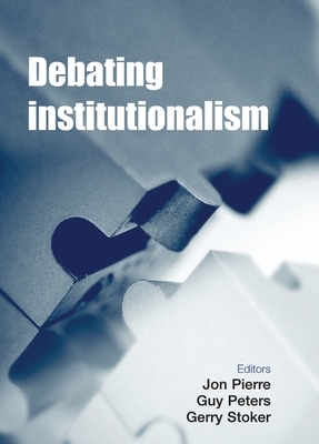 Debating Institutionalism by 