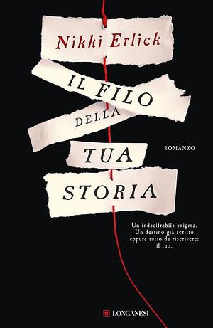 Il filo della tua storia by Nikki Erlick