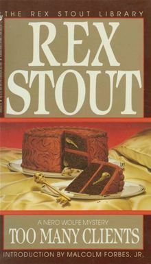 Too Many Clients by Malcolm Forbes Jr., Rex Stout
