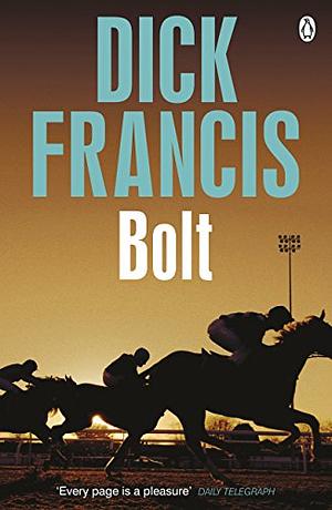 Bolt by Dick Francis