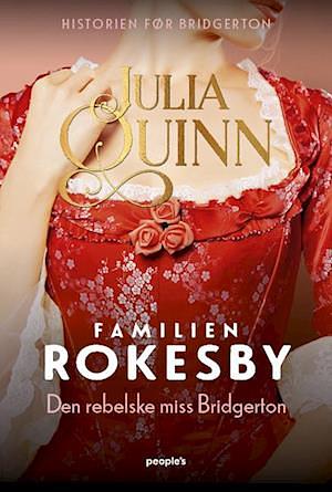 Den rebelske miss Bridgerton by Julia Quinn