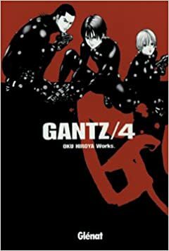 Gantz /4 by Hiroya Oku