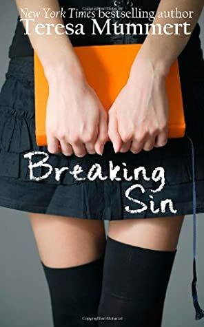 Breaking Sin by Teresa Mummert