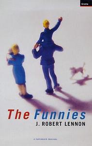 The Funnies by J. Robert Lennon