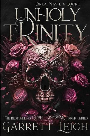 Unholy Trinity by Garrett Leigh