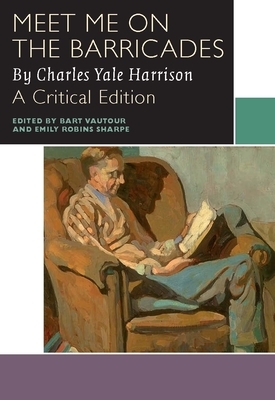 Meet Me on the Barricades by Charles Yale Harrison