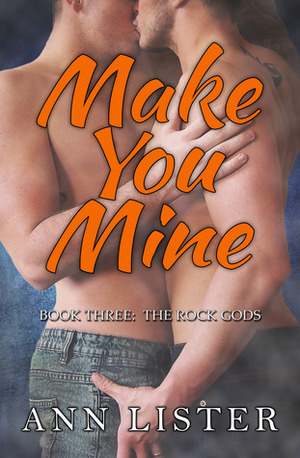 Make You Mine by Ann Lister