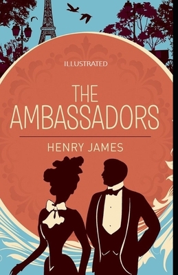 The Ambassadors Illustrated by Henry James