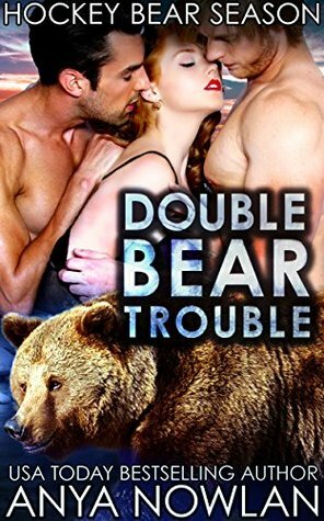 Double Bear Trouble by Anya Nowlan