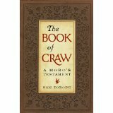 The Book of Craw: A Hobo\'s Testament (Companion Volume to The Dirty Parts of the Bible) by Sam Torode