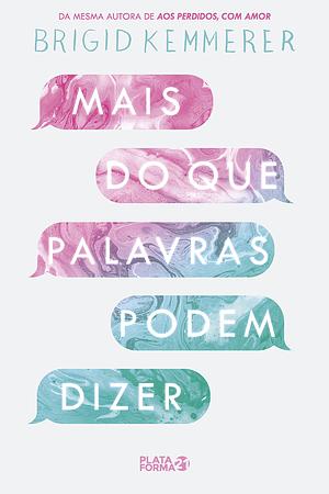 Mais do que palavras podem dizer by Brigid Kemmerer