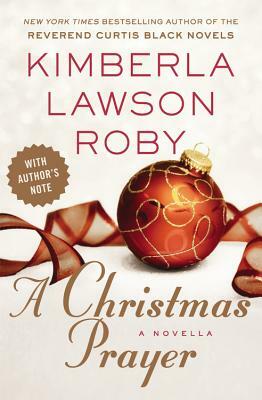 A Christmas Prayer by Kimberla Lawson Roby