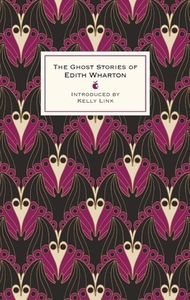 The Ghost Stories of Edith Wharton by Edith Wharton