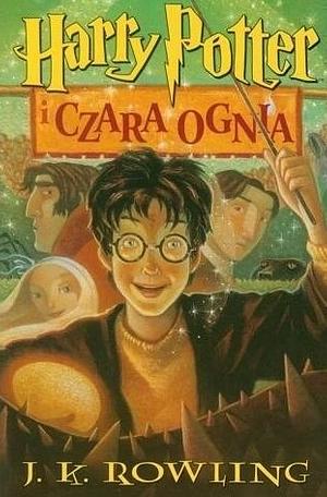 Harry Potter i Czara Ognia by J.K. Rowling