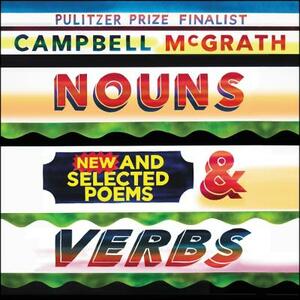 Nouns & Verbs: New and Selected Poems by 