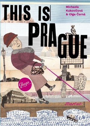 This is Prague by Michaela Kukovičová