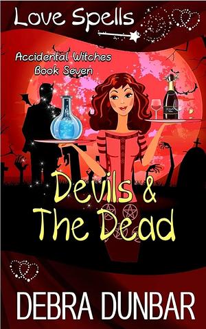 Devils and the Dead by Debra Dunbar