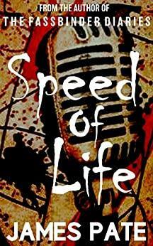 Speed Of Life by James Pate