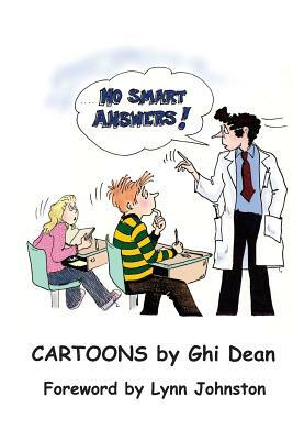 No Smart Answers by Ghi Dean