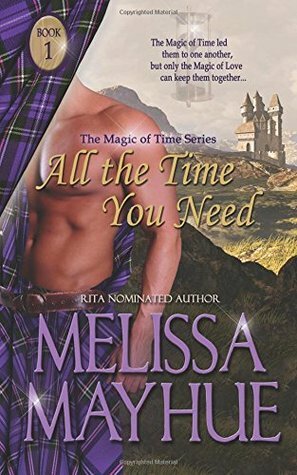 All The Time You Need by Melissa Mayhue