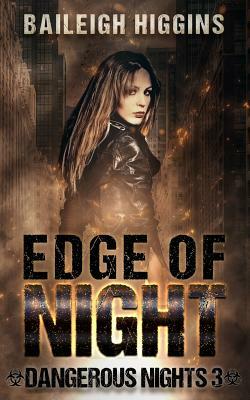 Edge of Night by Baileigh Higgins