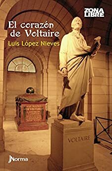 El Corazón de Voltaire by Luis López Nieves