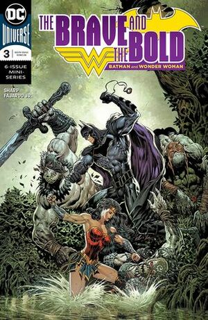 The Brave and the Bold: Batman and Wonder Woman (2018-) #3 by Liam Sharp, Romulo Fajardo Jr.