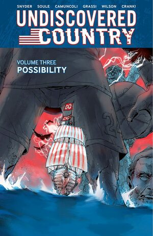 Undiscovered Country, Vol. 3: Possibility by Charles Soule, Scott Snyder