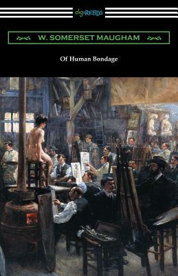 Of Human Bondage by W. Somerset Maugham