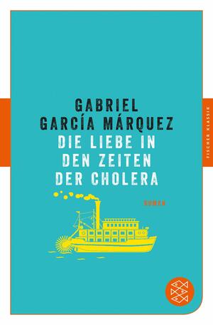 Die Liebe in den Zeiten der Cholera by Gabriel García Márquez