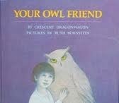 Your Owl Friend by Ruth Lercher Bornstein, Crescent Dragonwagon