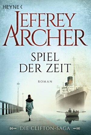 Spiel der Zeit by Jeffrey Archer