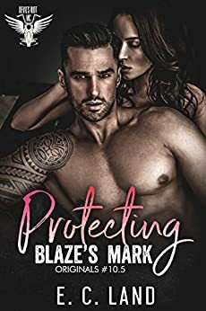Protecting Blaze's Mark by E.C. Land