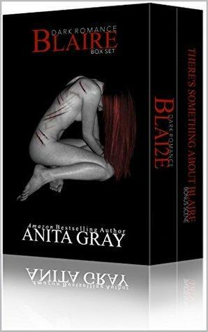 Blaire & Blai2e Box Set by Anita Gray