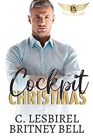 Cockpit Christmas by C. Lesbirel, Britney Bell