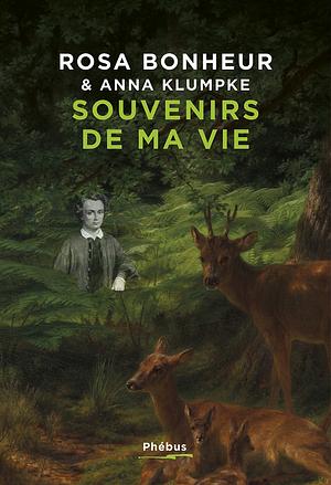 Souvenirs de ma vie by Anna Klumpke, Rosa Bonheur