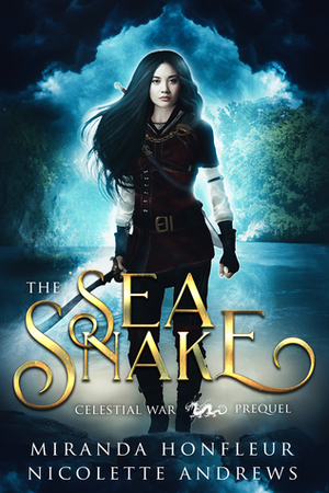 The Sea Snake by Miranda Honfleur, Nicolette Andrews