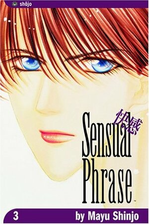 Sensual Phrase, Vol. 3 by Mayu Shinjō