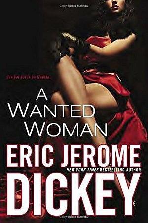 A Wanted Woman Paperback April 7, 2015 by Eric Jerome Dickey, Eric Jerome Dickey