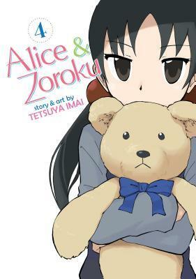 Alice & Zoroku, Vol. 4 by Tetsuya Imai