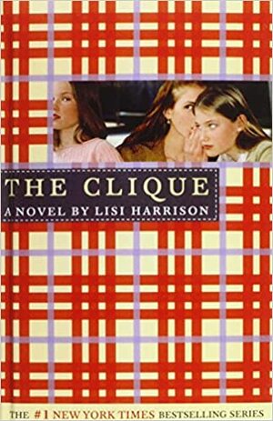 The Clique by Lisi Harrison